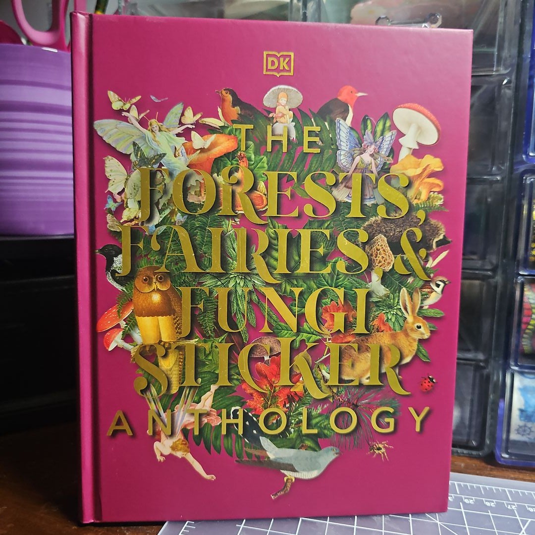 The Forests, Fairies and Fungi Sticker Anthology