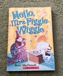Hello, Mrs. Piggle-wiggle