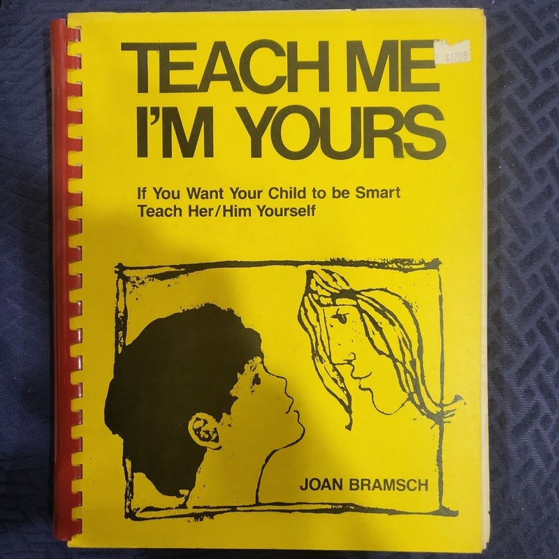 Teach Me, I'm Yours