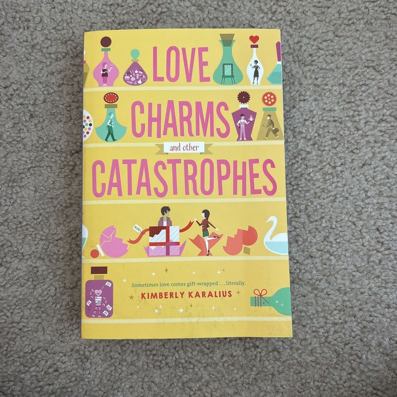 Love Charms and Other Catastrophes