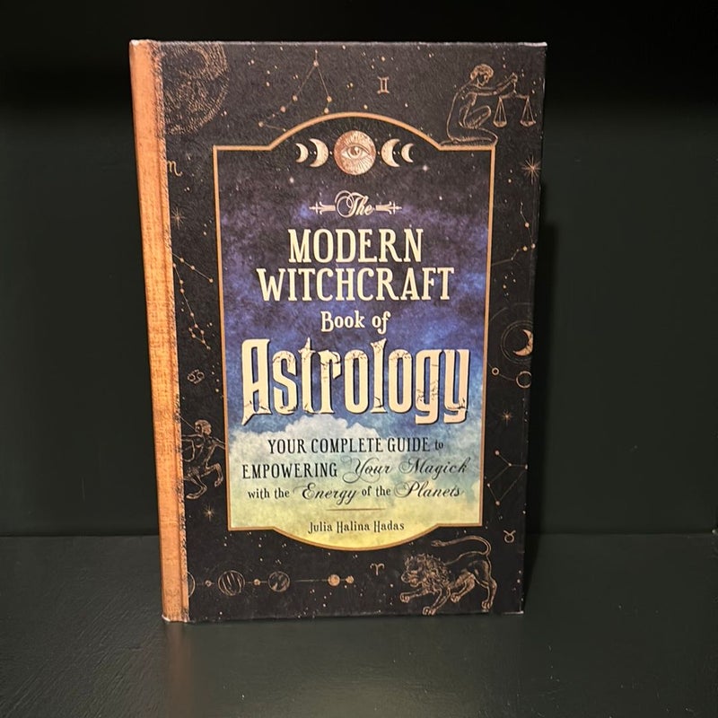 The Modern Witchcraft Book of Astrology