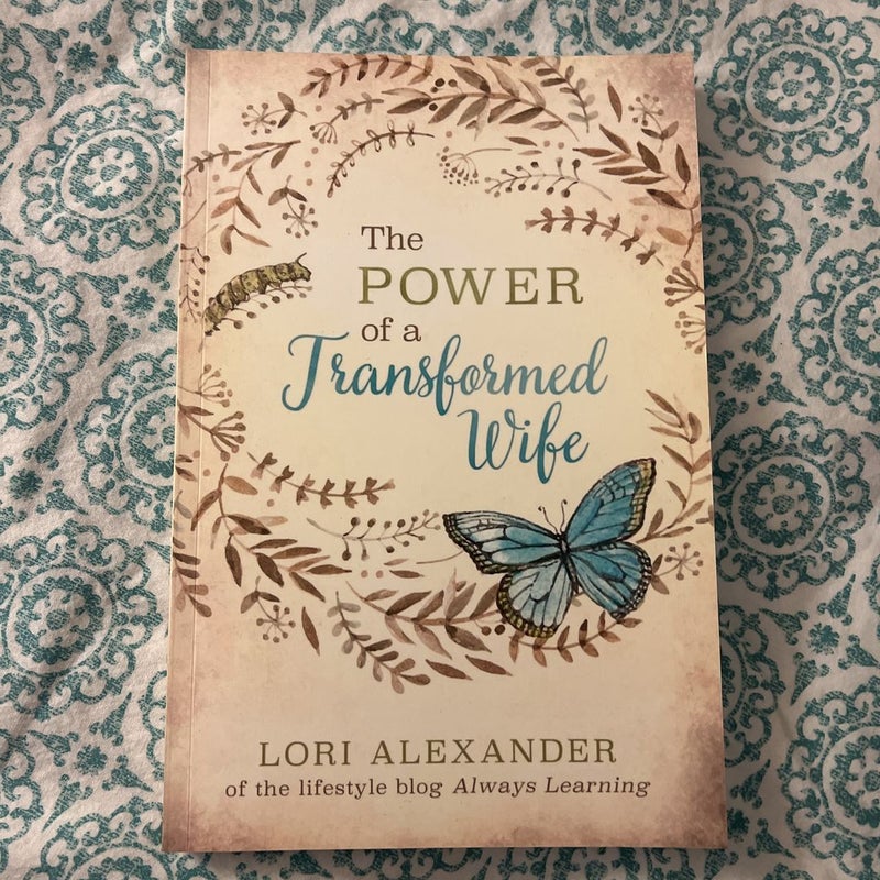 The Power of a Transformed Wife