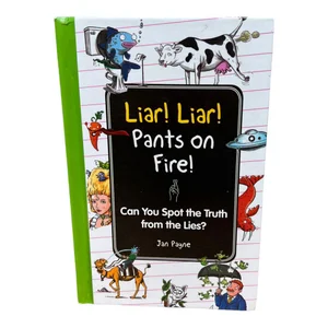 Liar! Liar! Pants on Fire!