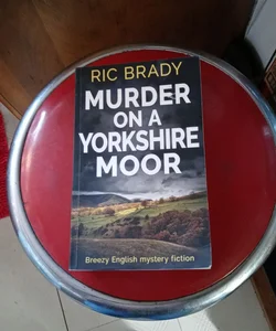 Murder on a Yorkshire Moor