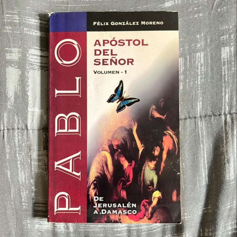 Pablo apóstol del señor volumen 1 
