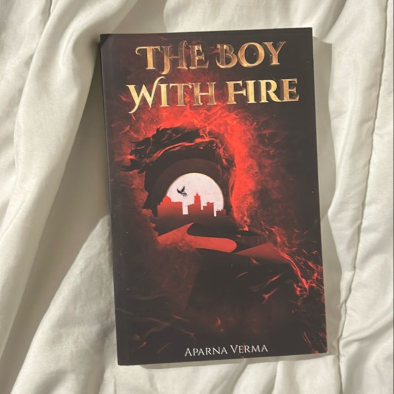 The Boy with Fire (The Phoenix King)