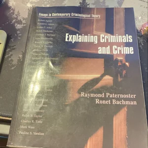 Explaining Criminals and Crime