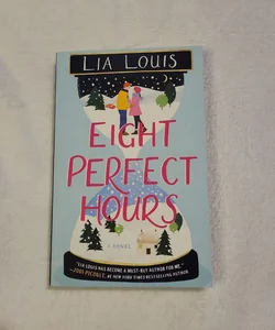 Eight Perfect Hours