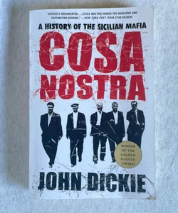 Cosa Nostra: a History of the Sicilian Mafia