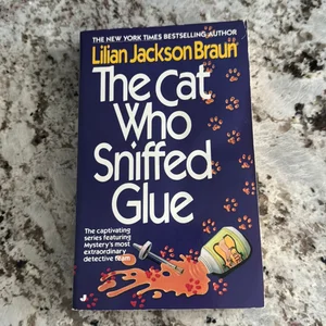 The Cat Who Sniffed Glue
