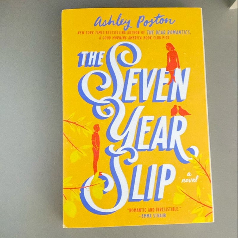 The Seven Year Slip