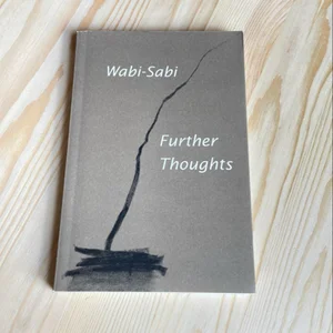 Wabi-Sabi: Further Thoughts