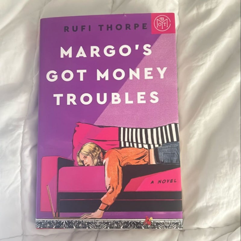 Margo’s Got Money Troubles