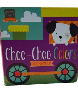 Choo-Choo Colors Lift A Flap Book