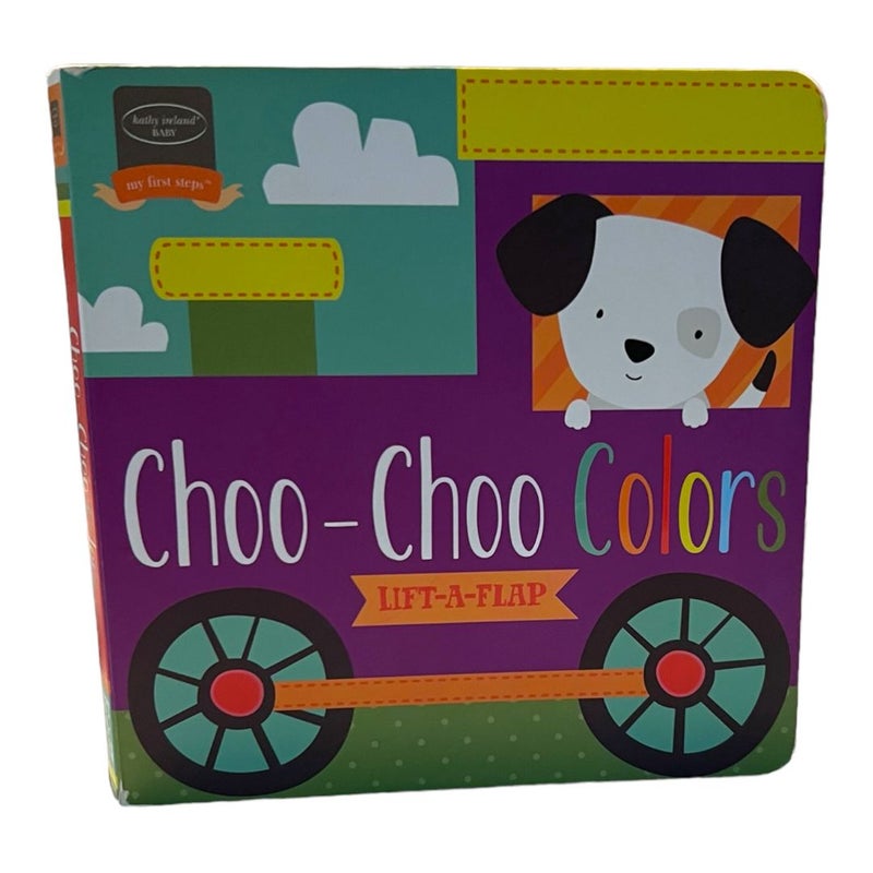 Choo-Choo Colors Lift A Flap Book