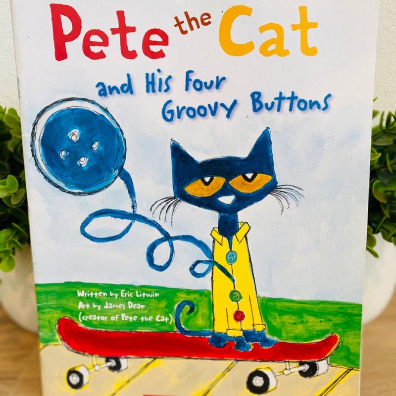 Pete the Cat and His Four Groovy Buttons