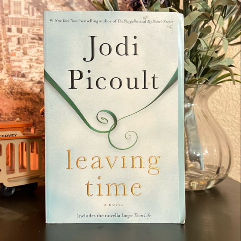 Leaving Time (with Bonus Novella Larger Than Life)