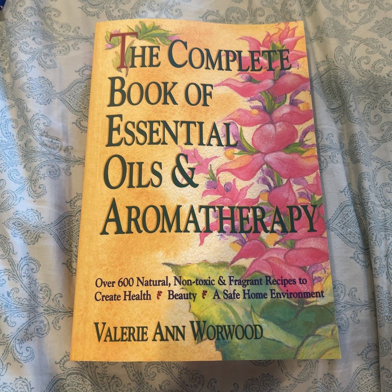 Complete Book of Essential Oils and Aromatherapy