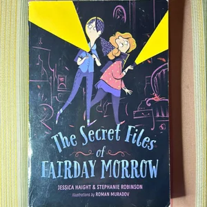 The Secret Files of Fairday Morrow