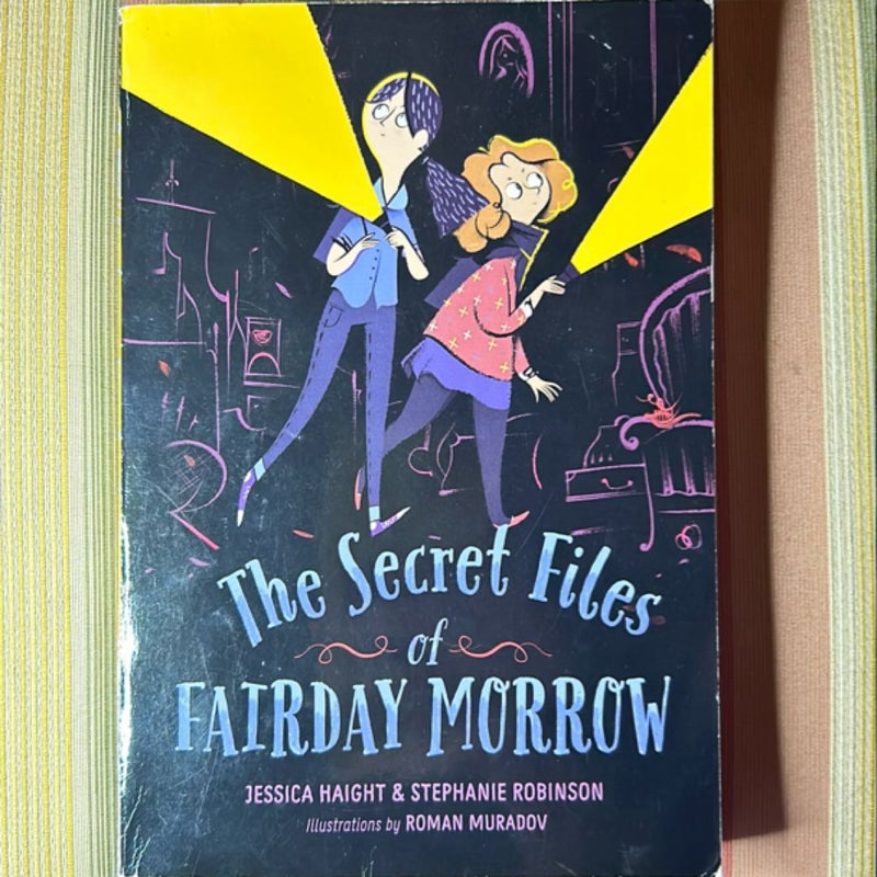 The Secret Files of Fairday Morrow