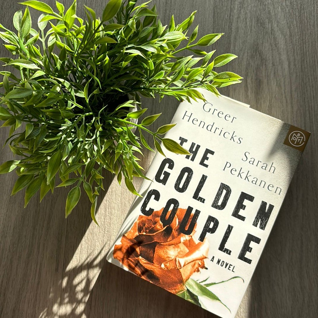 The Golden Couple : A Novel by Sarah Pekkanen and Greer Hendricks (2022,  9781250273208