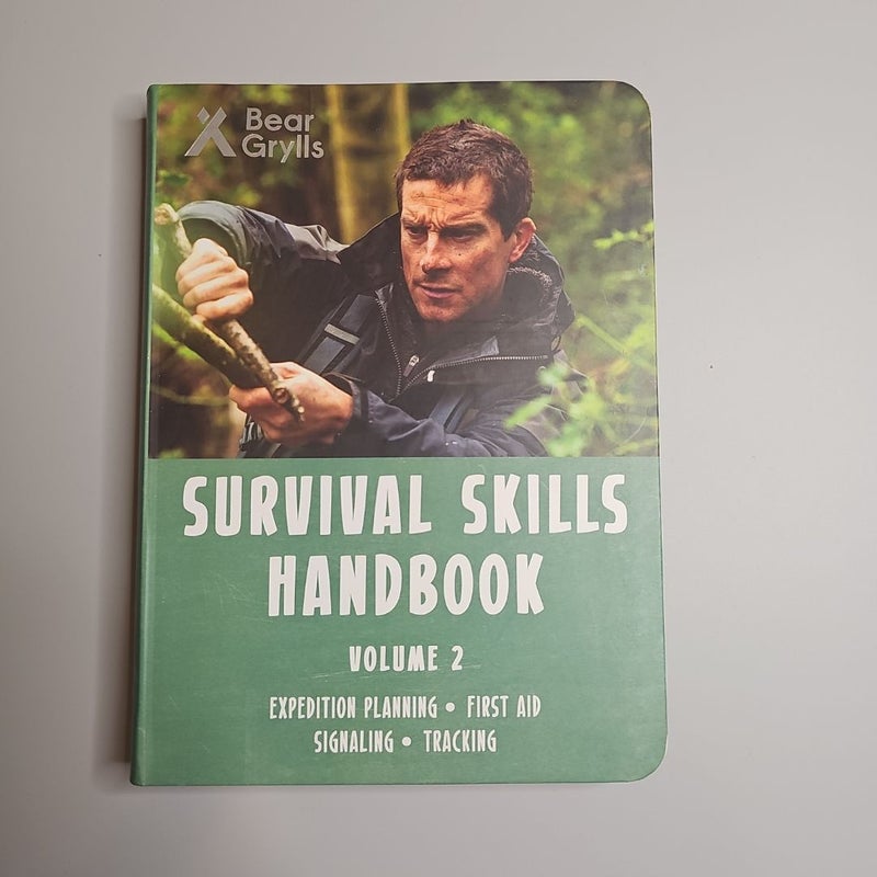 Bear Grylls Survival Skills Handbook Volume 2