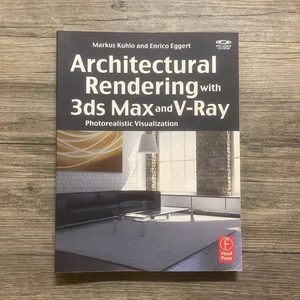 Architectural Rendering with 3ds Max and V-Ray