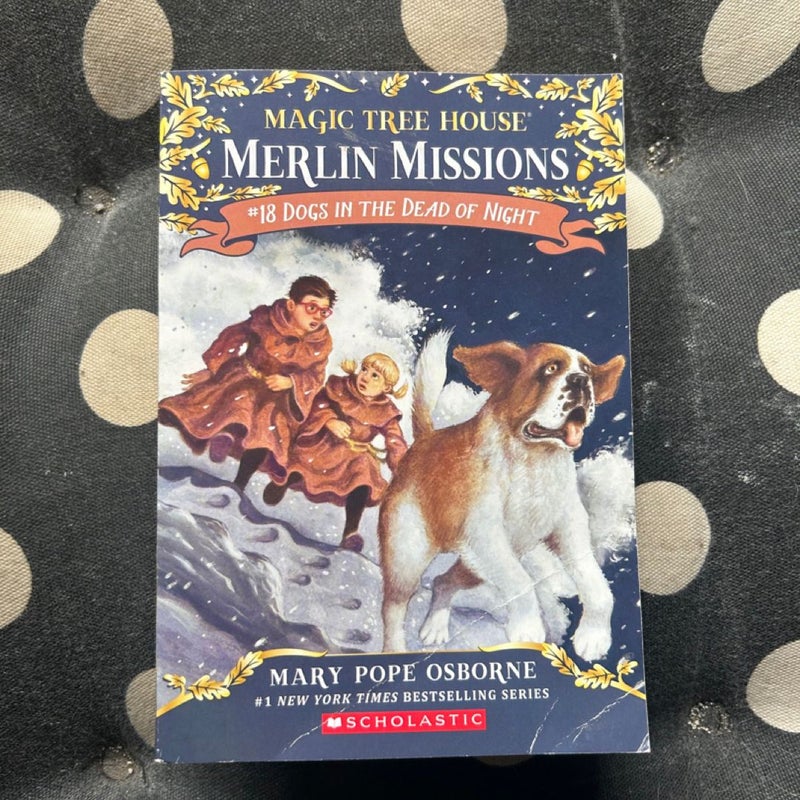 Magic treehouse Merlin missions #18 dogs in the dead of night