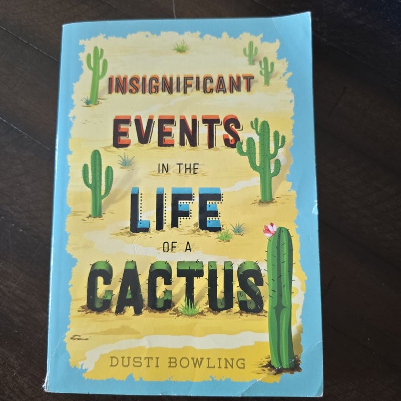 Insignificant Events in the Life of a Cactus