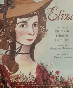 Eliza: the Story of Elizabeth Schuyler Hamilton