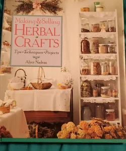 Making & Selling Herbal Crafts