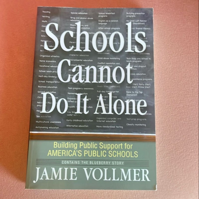 Schools Cannot Do It Alone