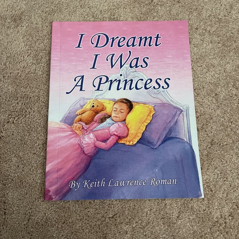 I Dreamt I Was a Princess