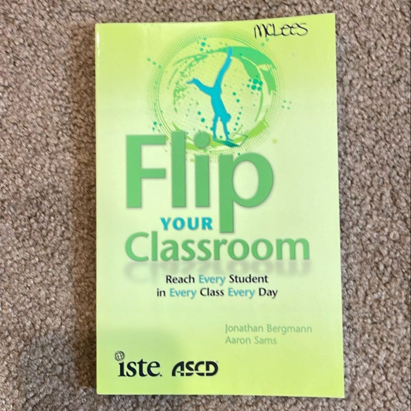 Flip Your Classroom