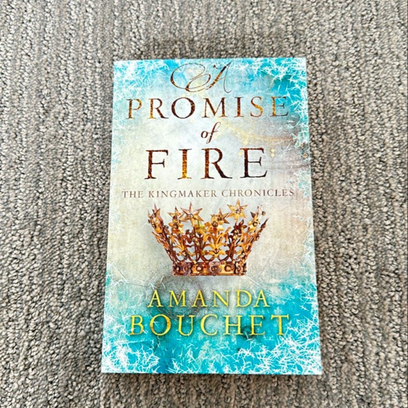 A Promise of Fire