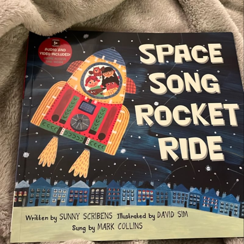 Space Song Rocket Ride by Sunny Scribens, Mark Collins