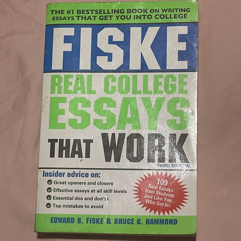 Fiske Real College Essays That Work