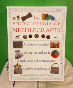 The Encyclopedia of Needlecrafts