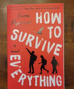 How to Survive Everything