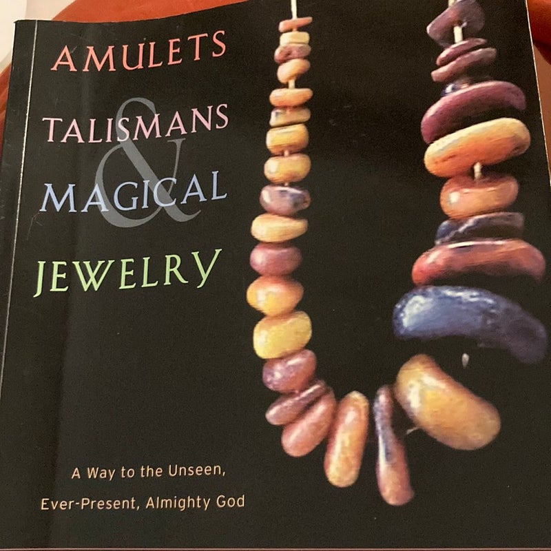 Amulets, Talismans, and Magical Jewelry