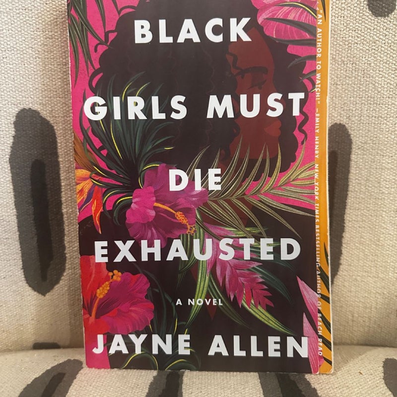 Black Girls Must Die Exhausted