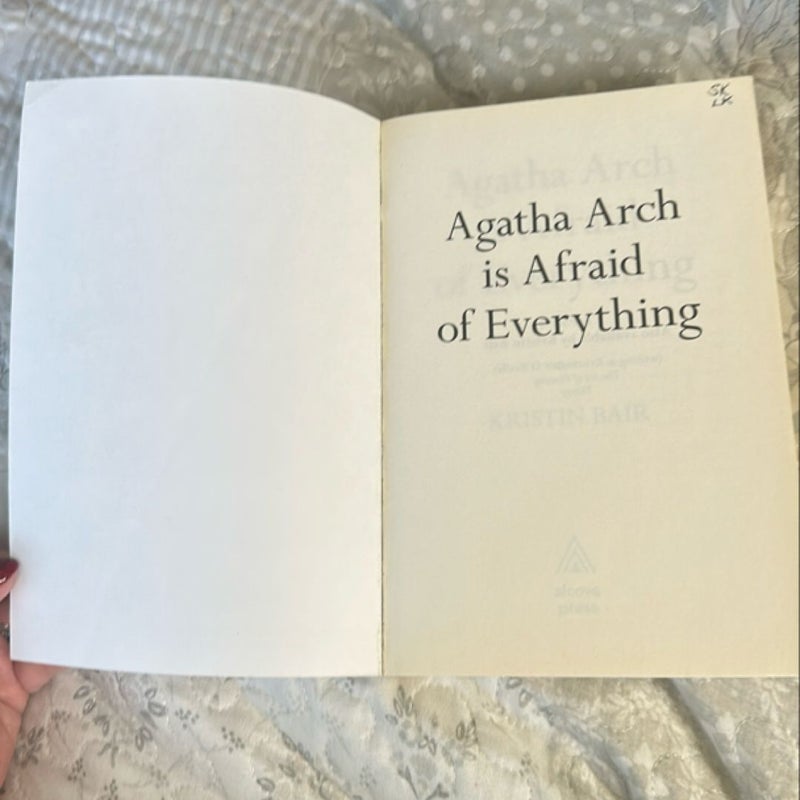 Agatha Arch Is Afraid of Everything