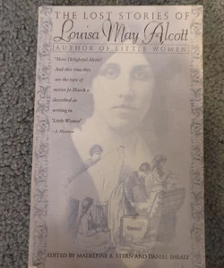The Lost Stories of Louisa May Alcott
