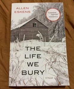 The Life We Bury