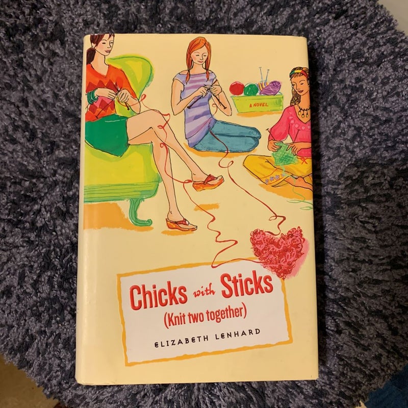 Chicks with Sticks (Knit Two Together)