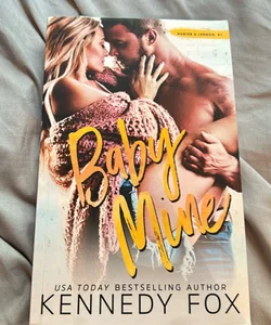 Baby Mine (Hunter and Lennon, #1) signed