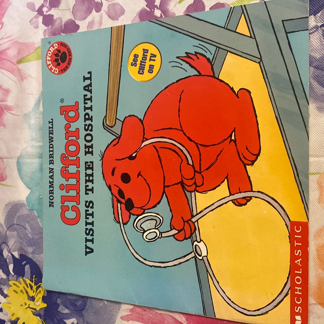 Clifford Visits the Hospital