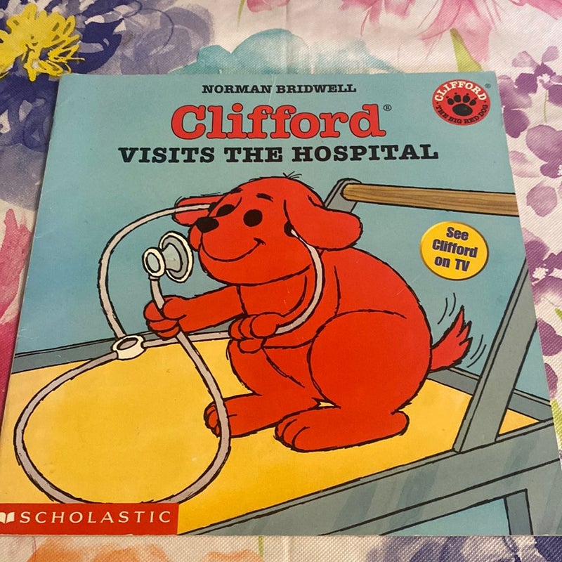 Clifford Visits the Hospital