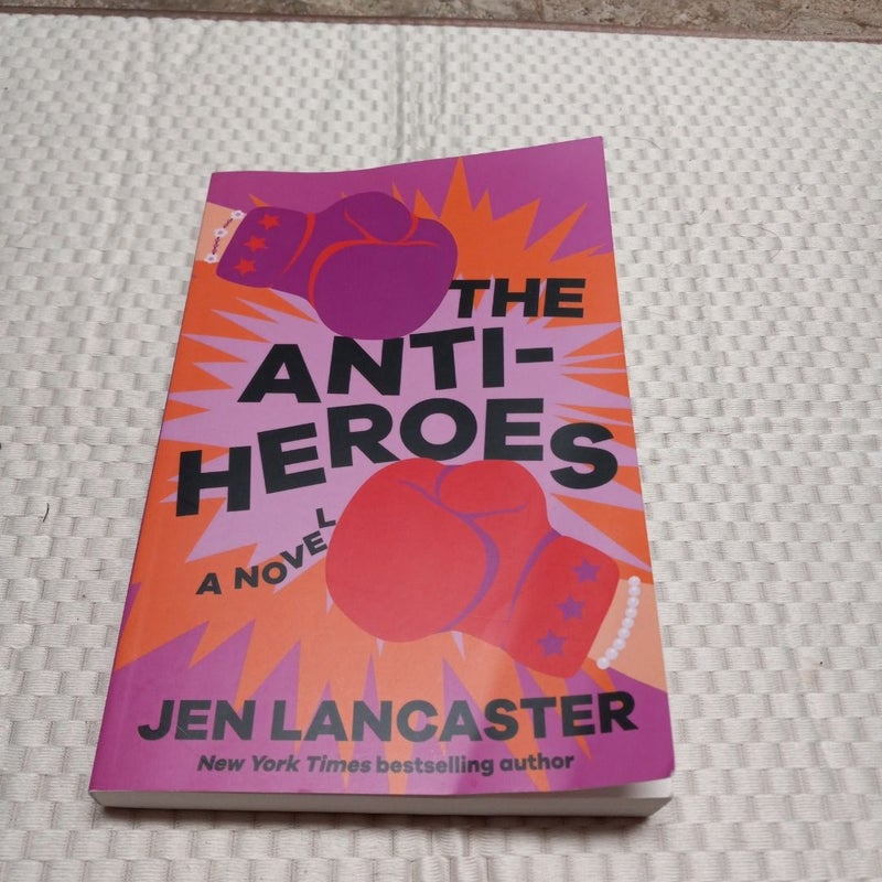 The Anti-Heroes