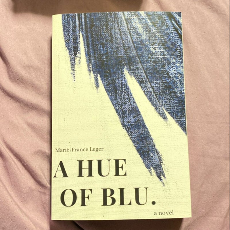 A Hue of Blu